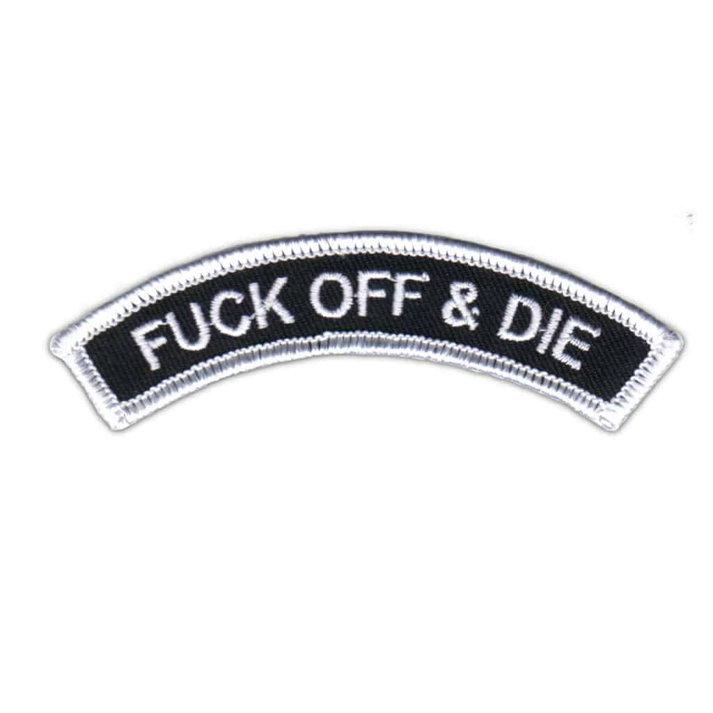 Fuck Off and Die Arc Name Tag Patch