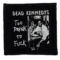 Thumbnail for Dead Kennedys Too Drunk Cloth Patch