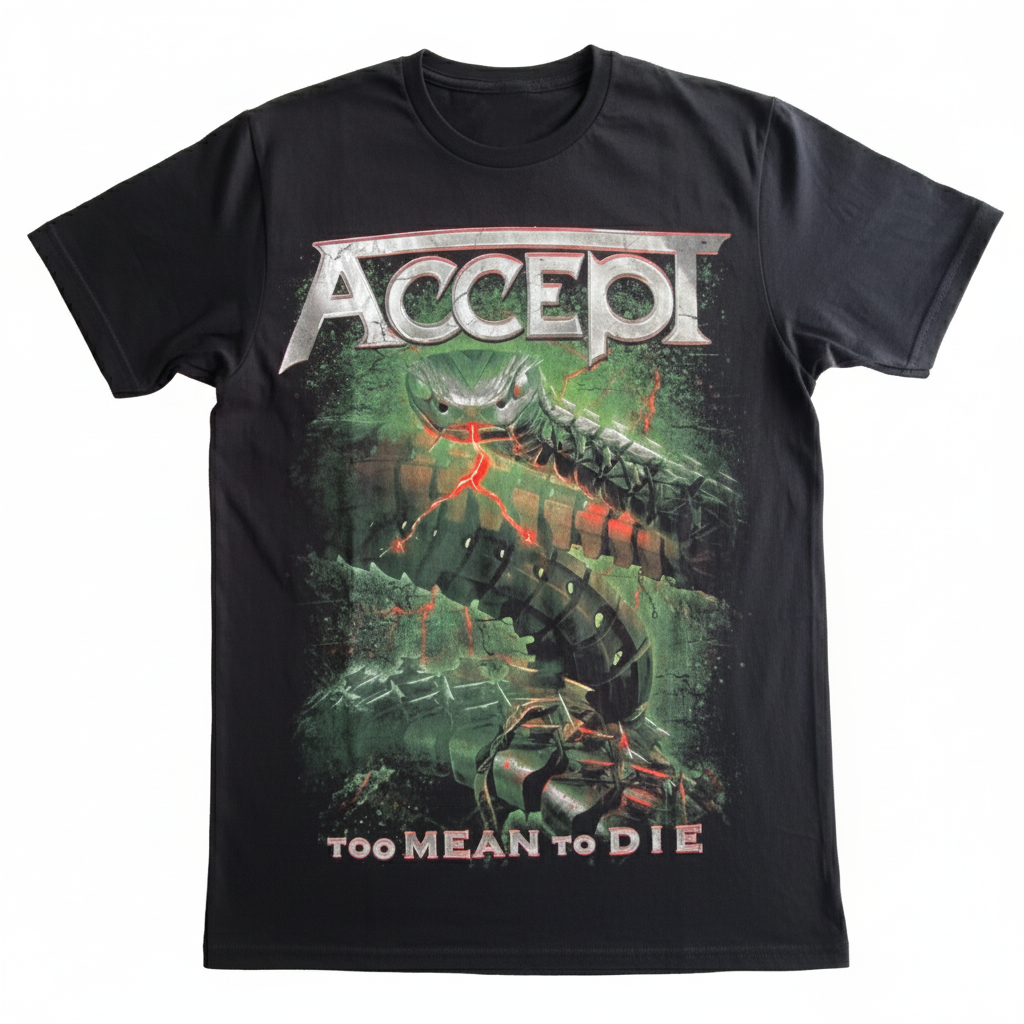 Accept Too Mean to Die T-Shirt