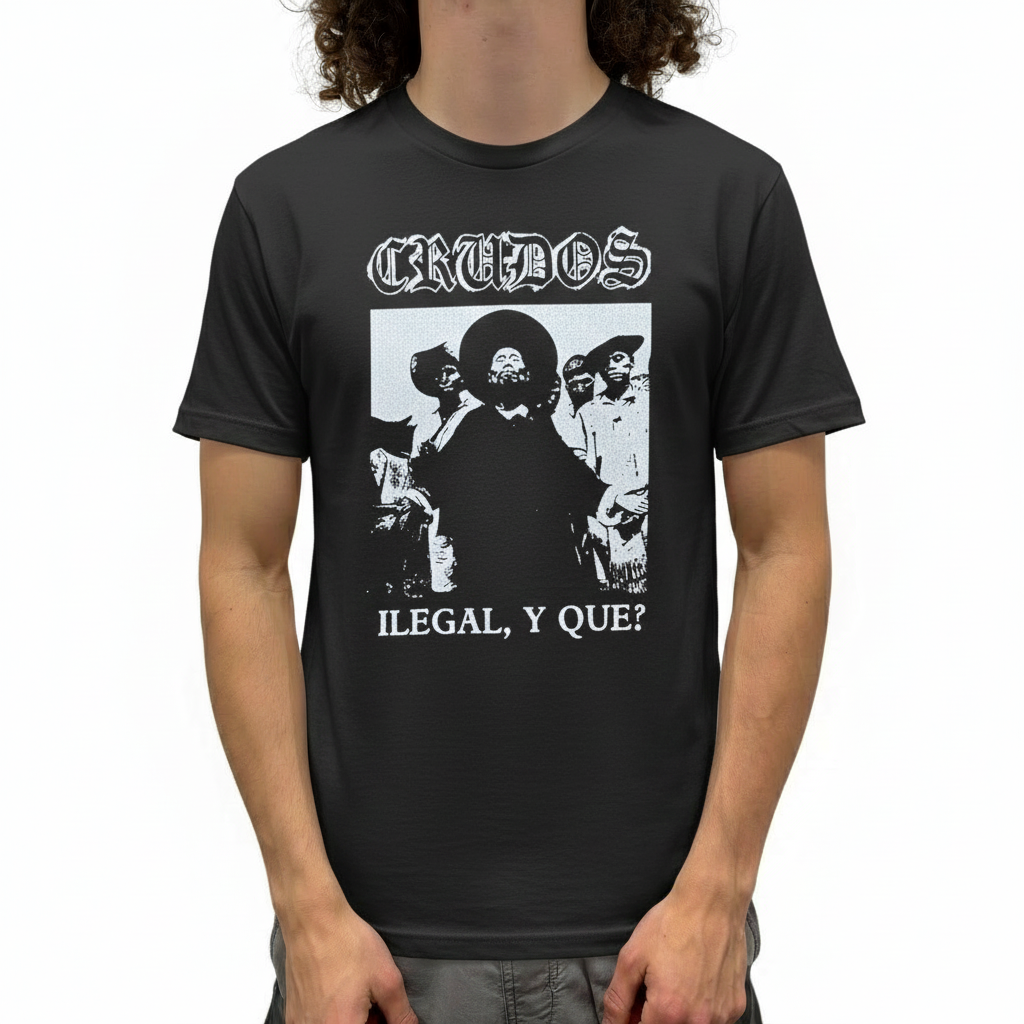 Los Crudos Ilegal y Que T-Shirt