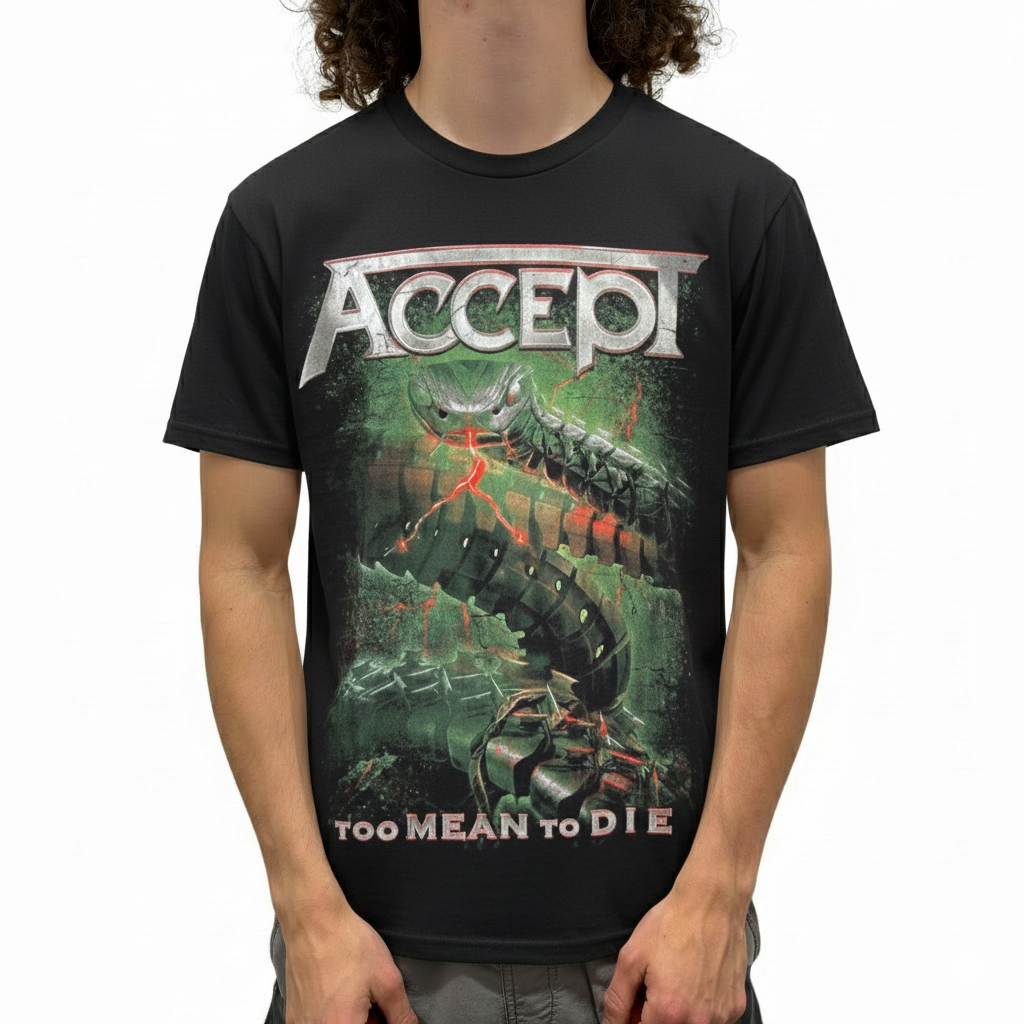 Accept Too Mean to Die T-Shirt
