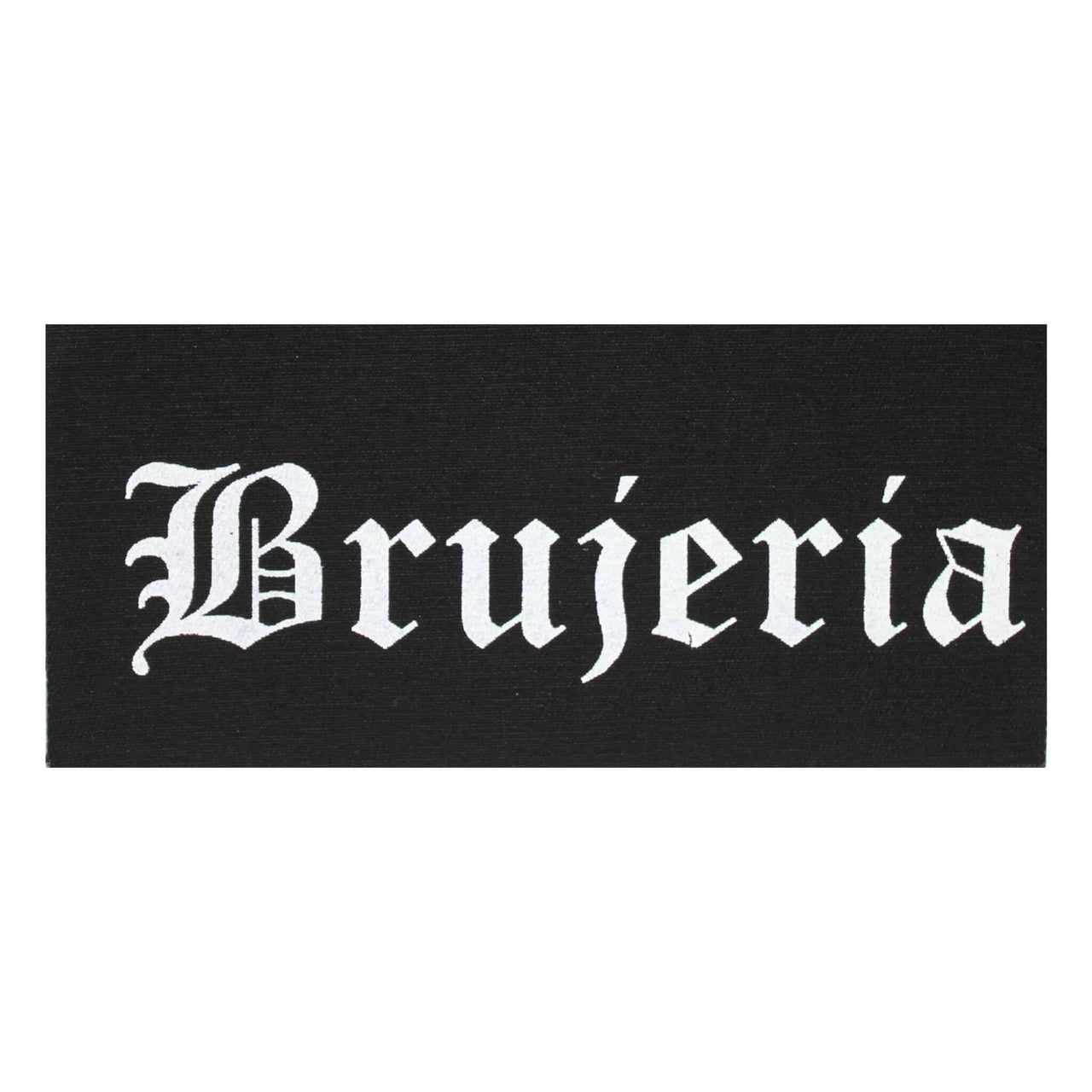 Brujeria Cloth Patch