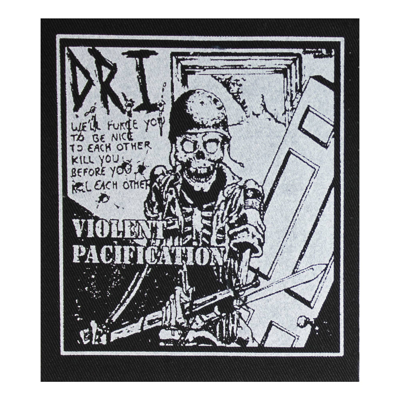 DRI Violent Pacification Cloth Patch