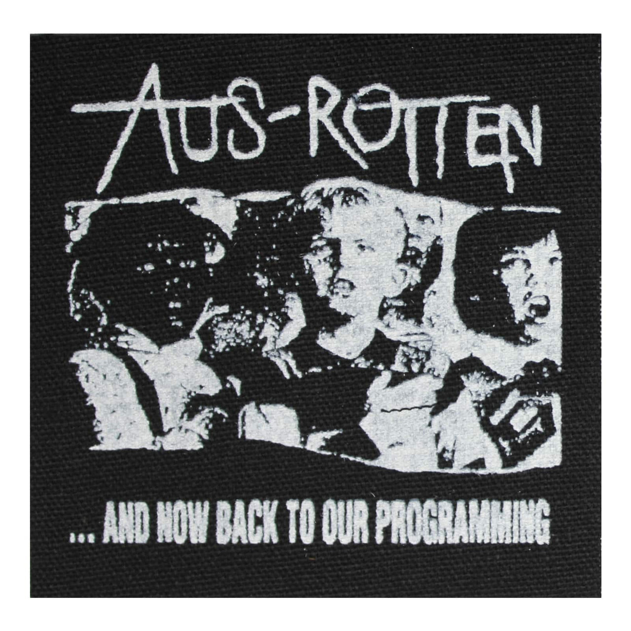 Aus Rotten Now Back to Our Programming Cloth Patch