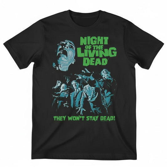 Night Of The Living Dead They Wont Stay Dead T-Shirt